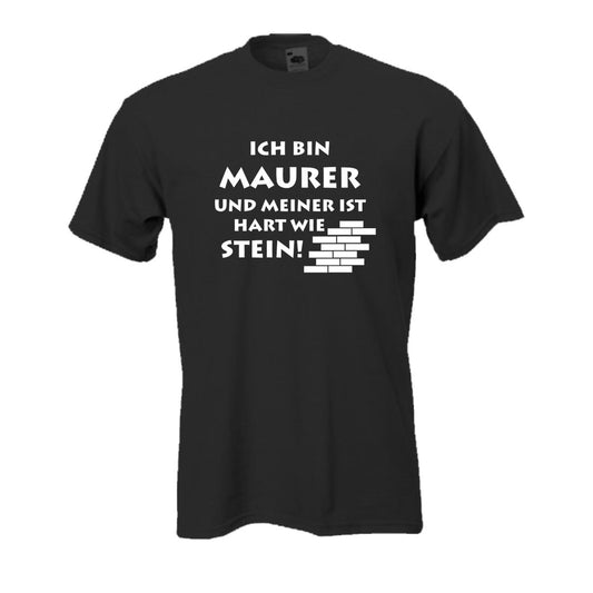 Ich bin Maurer ..., Fun T-Shirt