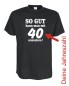 Preview: So gut kann man mit.. aussehen, Geburtstags Fun T-Shirt (FSG005)