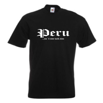 T-Shirt PERU, never walk alone S - 5XL (WMS01-47a)