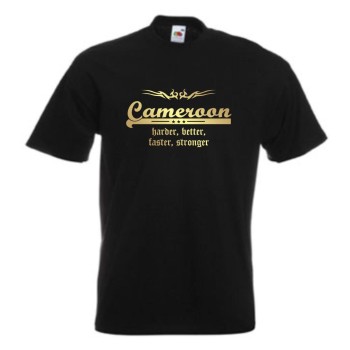 T-Shirt KAMERUN (Cameroon) harder better faster stronger (WMS07-32a)