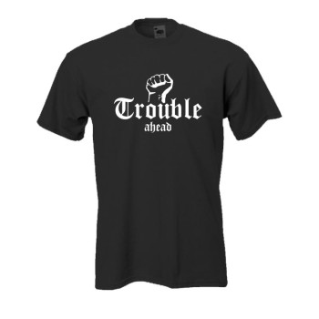 Trouble ahead - schwarzes Fun T-Shirt (BL005)