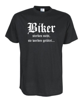 Biker sterben nicht ..., Fun T-Shirt in Übergrößen