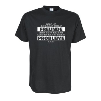 Freunde und Probleme, Fun T-Shirt