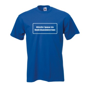 Offizieller Sponsor des Bundes.. , Fun T-Shirt