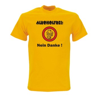 Alkoholfrei nein danke, Fun T-Shirt