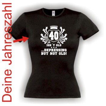 XX .. depressing but not old, Damen Geburtstags Fun T-Shirt (FSG076)