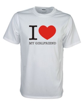 I Love my girlfriend Fun T-Shirt, weiß