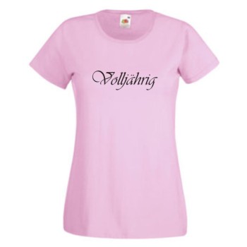 Volljährig - Sprüche Fun T-Shirt, Damen Funshirt