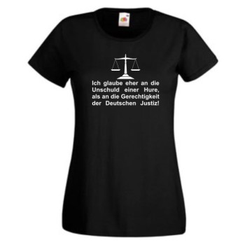 .. Gerechtigkeit der deutschen Justiz, T-Shirt, Damen Funshirt