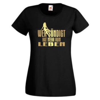 Wer sündigt hat mehr vom Leben, T-Shirt, Damen Funshirt