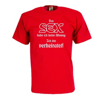 Von Sex habe ich keine Ahnung ..., Fun T-Shirt