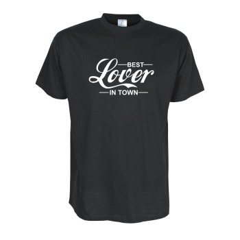 Best Lover in town, Fun T-Shirt