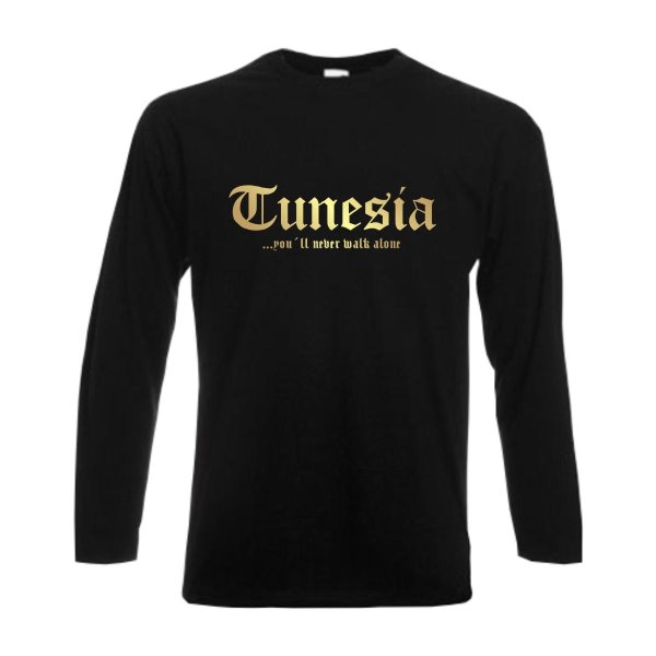 Longsleeve TUNESIEN (Tunesia), never walk alone, S - 6XL (WMS01-67b)