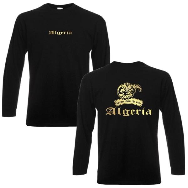 Longsleeve ALGERIEN (Algeria) harder than the rest, S - 6XL (WMS08-07b)