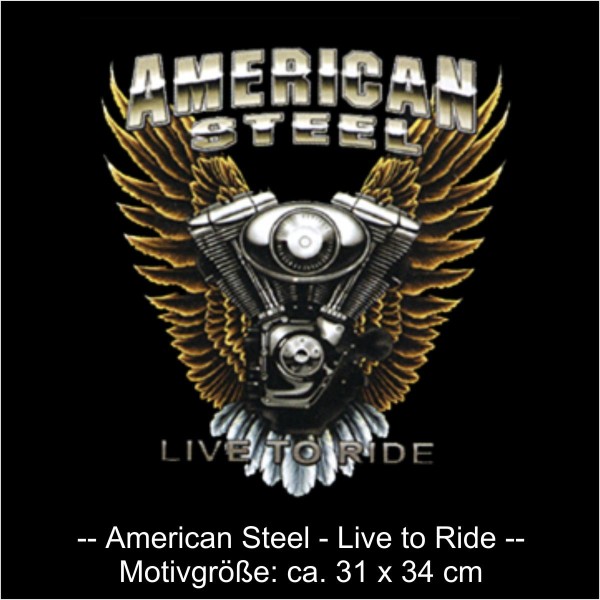 Fun T-Shirt American Steel - Live to Ride, Funshirt S - 6XL (ABR00700)