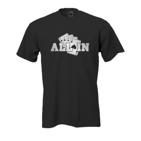 ALL IN Poker - schwarzes Fun T-Shirt (BL006)