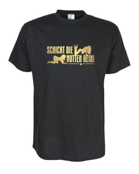 Schickt die Nutten rein, Fun T-Shirt in Übergrößen