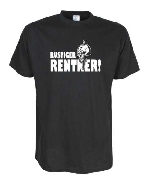 Rüstiger Rentner, Fun T-Shirt in Übergrößen 3XL bis 12XL