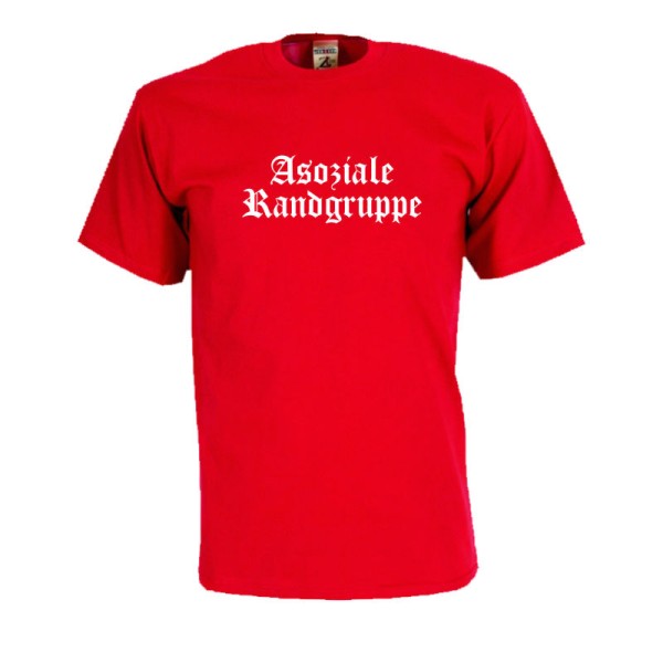 Asoziale Randgruppe, Fun T-Shirt