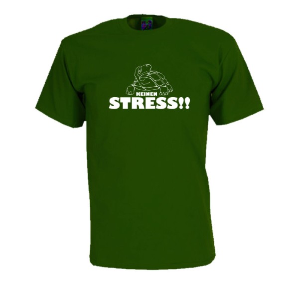 Keinen Stress, Fun T-Shirt