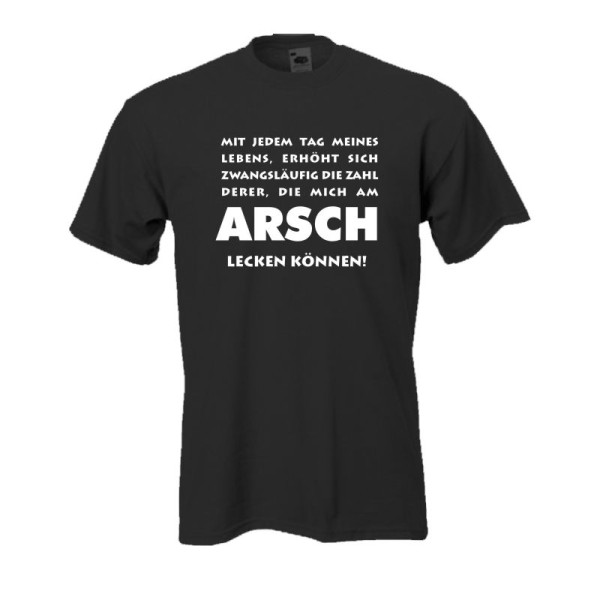 .. die mich am ARSCH lecken können, Fun T-Shirt