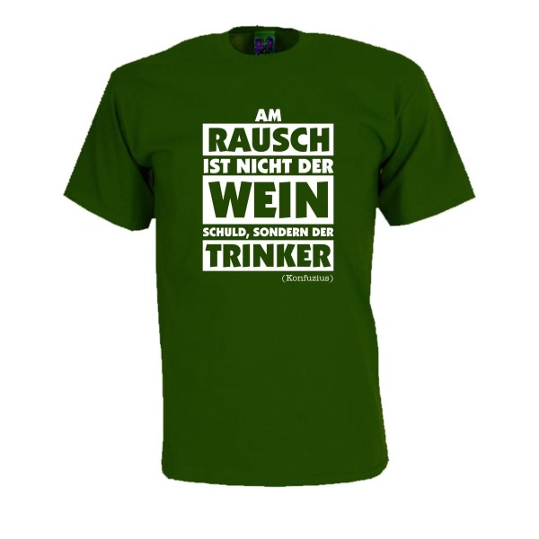 Am Rausch ist nicht der Wein schuld .., Fun T-Shirt