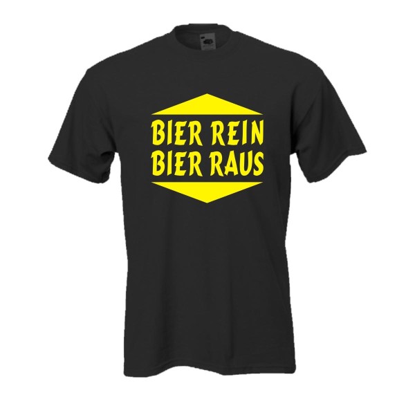 Bier rein Bier raus, Fun T-Shirt