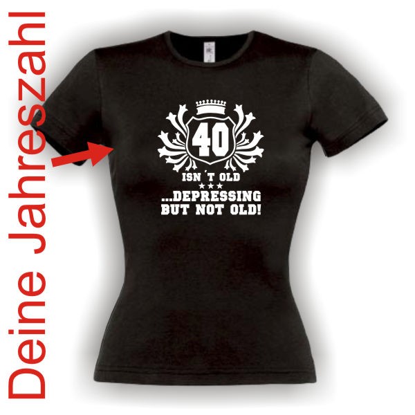 XX .. depressing but not old, Damen Geburtstags Fun T-Shirt (FSG076)