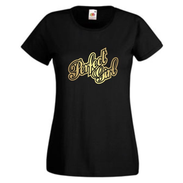 Perfect Girl, T-Shirt, Damen Funshirt