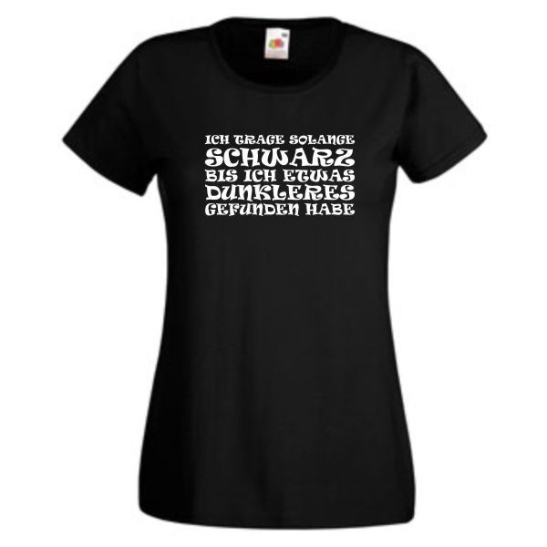 Ich trage solange schwarz ..., T-Shirt, Damen Funshirt