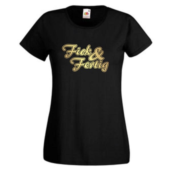 Fi** & Fertig, T-Shirt, Damen Funshirt