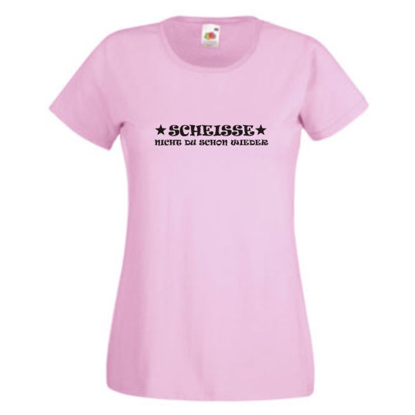 Scheisse nicht du schon wieder, T-Shirt, Damen Funshirt