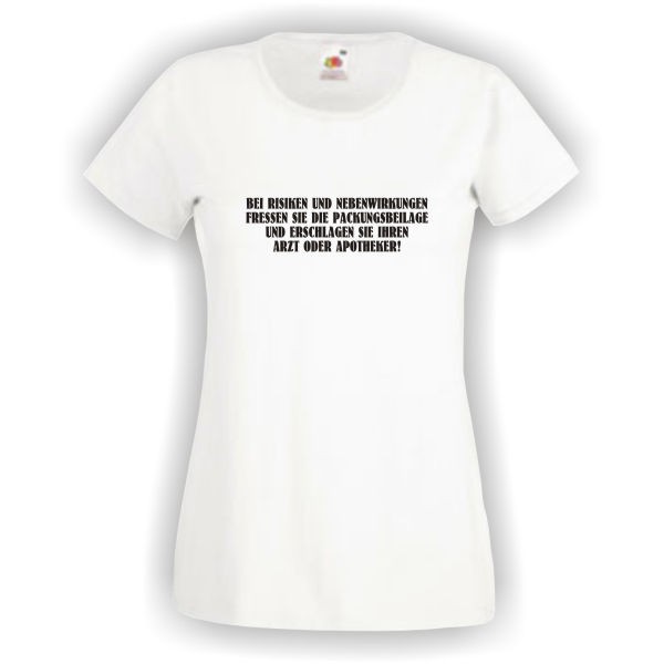 Bei Risiken und Nebenwirkungen ..., T-Shirt, Damen Funshirt