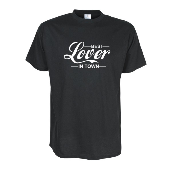 Best Lover in town, Fun T-Shirt