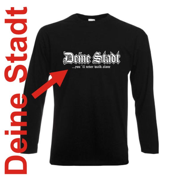 Longsleeve Deine Stadt, never walk alone (SFU01-01b)