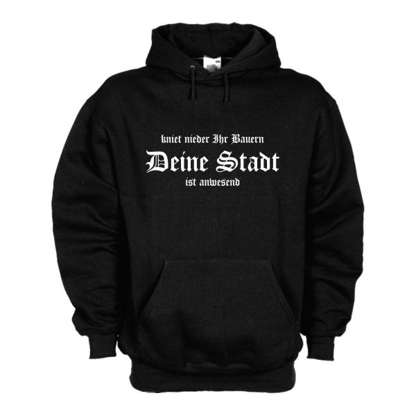 Kapuzensweat Deine Stadt, kniet nieder Ihr Bauern, Hoodie (SFU02-01d)