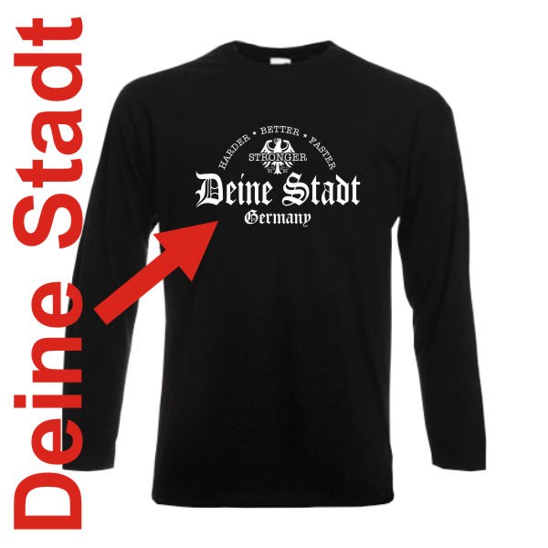 Longsleeve Deine Stadt, harder better faster stronger (SFU07-01b)