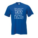 früher rot, heute blau - Fun T-Shirt Gr. S - 5XL (FS011)